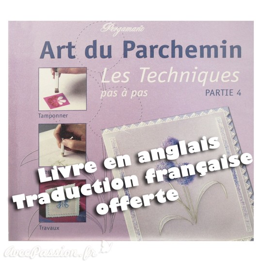 Livre Pergamano apprentissage les techniques 4 *** Livre Pergamano apprentissage les techniques 4 ***