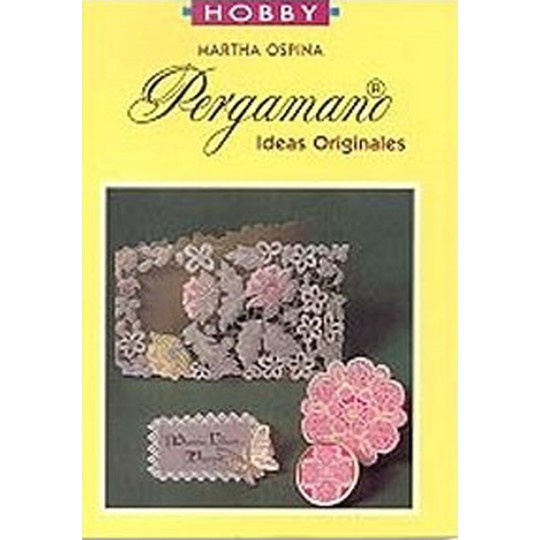 Livre Pergamano Martha Ospina idées originales espagnol Livre Pergamano Martha Ospina idées originales espagnol