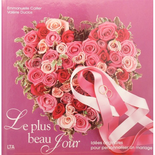 Livre mariage le plus beau jour Livre mariage le plus beau jour