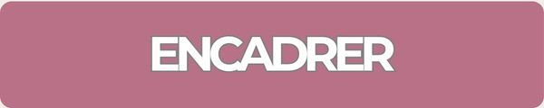 encadrer